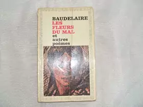 Couverture du produit · Charles Baudelaire. Les Fleurs du mal : Et autres poèmes. Chronologie et préface par Henri Lemaître