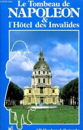 Couverture du produit · Le tombeau de napoléon l'hotel des invalides