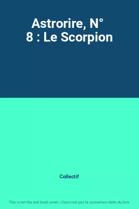 Couverture du produit · Astrorire, N°  8 : Le Scorpion