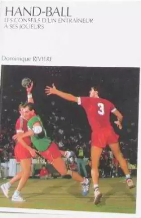 Couverture du produit · Handball. les conseils d'un entraîneur à ses joueurs, numéro 114