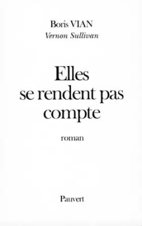 Couverture du produit · Elles se rendent pas compte