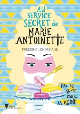 Couverture du produit · Au service secret de Marie-Antoinette - Pas de répit pour la Reine
