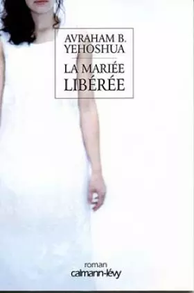 Couverture du produit · La Mariée libérée