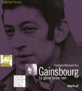 Couverture du produit · Gainsbourg : Le génie sinon rien