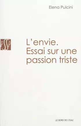 Couverture du produit · L'envie. Essai sur une passion triste