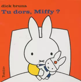 Couverture du produit · Tu dors, Miffy ?