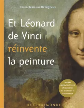 Couverture du produit · Et Léonard de Vinci réinvente la peinture