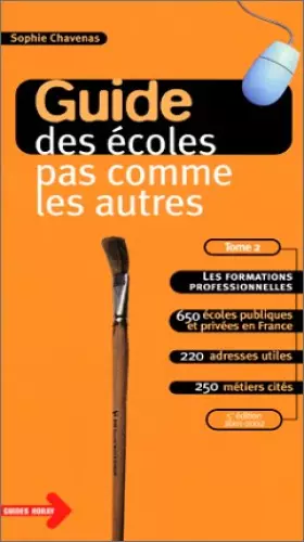 Couverture du produit · Guide des écoles pas comme les autres, tome 2 : Les formations professionnelles