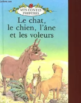 Couverture du produit · Chat, le Chien, l'Ane et les Voleurs
