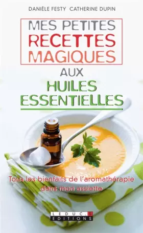 Couverture du produit · Mes petites recettes magiques aux huiles essentielles