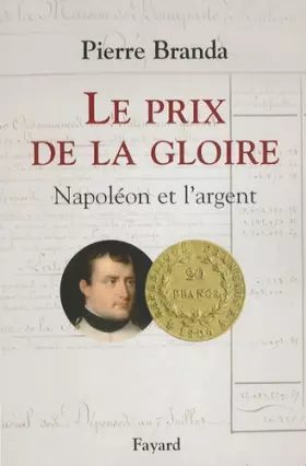 Couverture du produit · Le Prix de la Gloire: Napoléon et l'argent