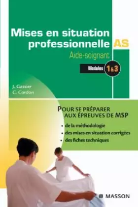Couverture du produit · Mises en situation professionnelle Aide-soignant : Modules 1 & 3