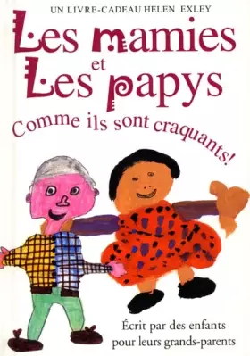 Couverture du produit · Les mamies et les papys. Comme ils sont craquants !