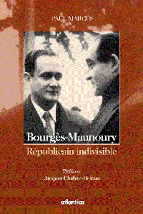 Couverture du produit · Maurice Bourgès-Maunoury: Un républicain indivisible