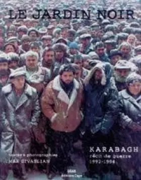 Couverture du produit · Le Jardin Noir, Karabagh: récit de guerre 1992-1994