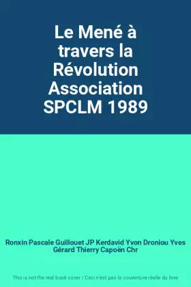 Couverture du produit · Le Mené à travers la Révolution Association SPCLM 1989