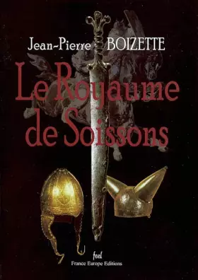 Couverture du produit · Le Royaume de Soissons
