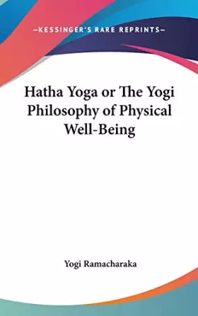 Couverture du produit · Hatha Yoga or The Yogi Philosophy of Physical Well-Being