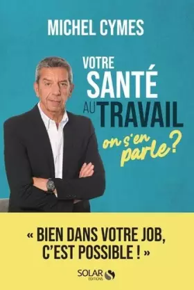 Couverture du produit · Votre santé au travail, on s'en parle ?