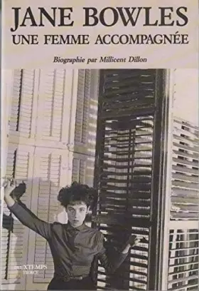 Couverture du produit · Jane Bowles, une femme accompagnée