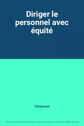 Couverture du produit · Diriger le personnel avec équité