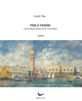 Couverture du produit · Vies à Venise: Conversation avec Tintoret