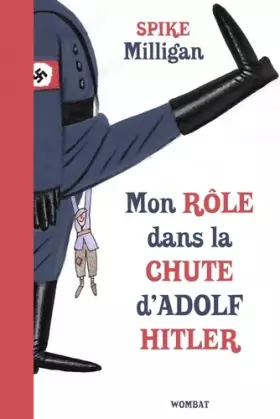 Couverture du produit · Mémoires de guerre, Tome 1 : Mon rôle dans la chute d'Adolf Hitler