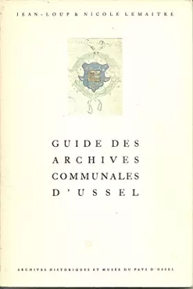 Couverture du produit · Guide des archives communales d'ussel