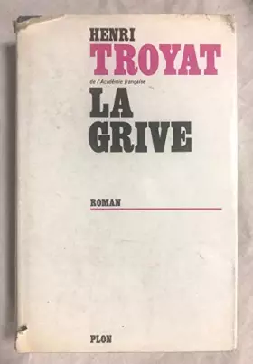 Couverture du produit · La Grive. Les Semailles et les Moissons.