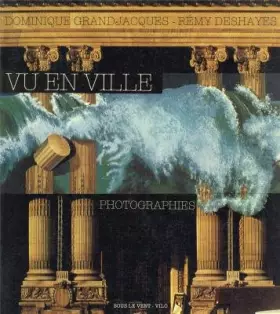 Couverture du produit · Vu En Ville Photographies Sous Le Vent Vilo