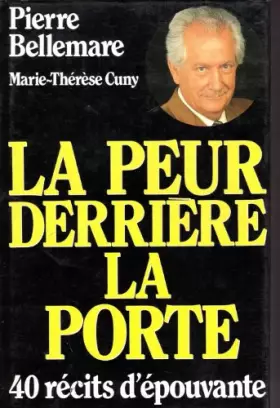 Couverture du produit · La Peur Derrière La Porte - 40 Récits d'Epouvante