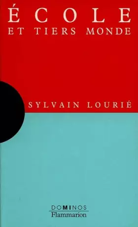 Couverture du produit · École et Tiers monde : Un exposé pour comprendre, un essai pour réfléchir