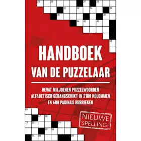 Couverture du produit · Handboek van de puzzelaar: bevat miljoenen puzzelwoorden alfabetisch gerangschikt in kolommen en rubrieken