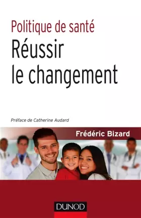 Couverture du produit · Politique de santé - Réussir le changement