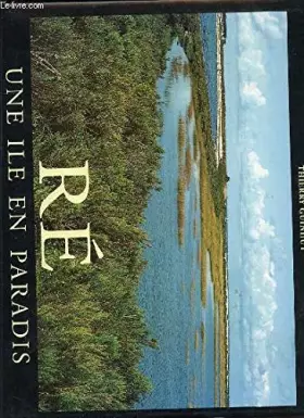 Couverture du produit · Ré: Une île en paradis : essai et photographies