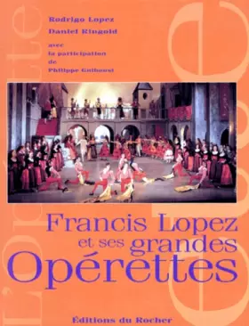Couverture du produit · Francis Lopez et ses grandes opérettes