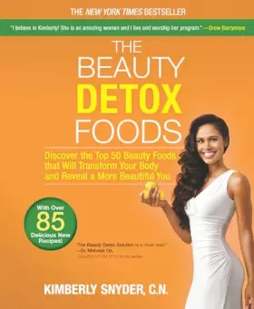 Couverture du produit · The Beauty Detox Foods: Discover the Top 50 Superfoods That Will Transform Your Body and Reveal a More Beautiful You
