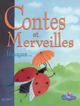Couverture du produit · Contes et Merveilles : Voyages.