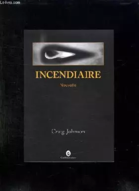 Couverture du produit · INCENDIAIRE.