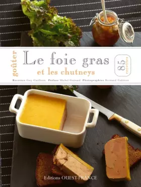 Couverture du produit · Goûter le foie gras et les chutneys