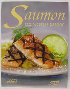 Couverture du produit · Saumon, 120 recettes passion