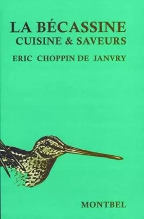 Couverture du produit · La Bécassine Cuisine et Saveurs