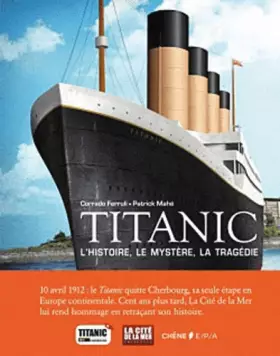 Couverture du produit · Titanic, l'aventure, le mystère, la tragédie