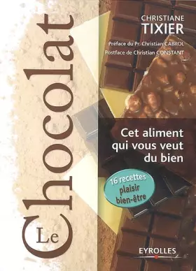 Couverture du produit · Le chocolat: Cet aliment qui vous veut du bien