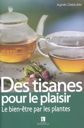 Couverture du produit · Des tisanes pour le plaisir : La santé par les plantes