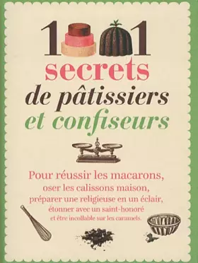 Couverture du produit · 1001 secrets de pâtissiers et confiseurs