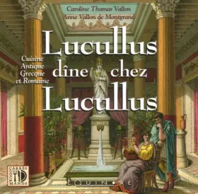 Couverture du produit · Lucullus dîne chez Lucullus