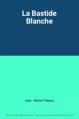 Couverture du produit · La Bastide Blanche