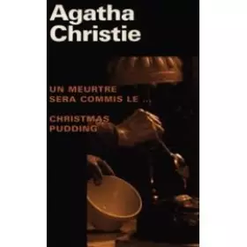 Couverture du produit · Un meurtre sera commis le Christmas pudding et autres surprises du chef