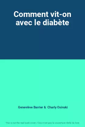 Couverture du produit · Comment vit-on avec le diabète